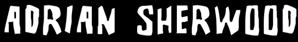 Adrian Sherwood